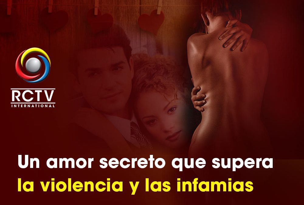 Un amor secreto que supera la violencia y las infamias