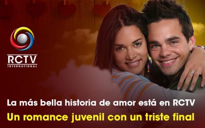 La más bella historia de amor está en RCTV: Un romance juvenil con un triste final