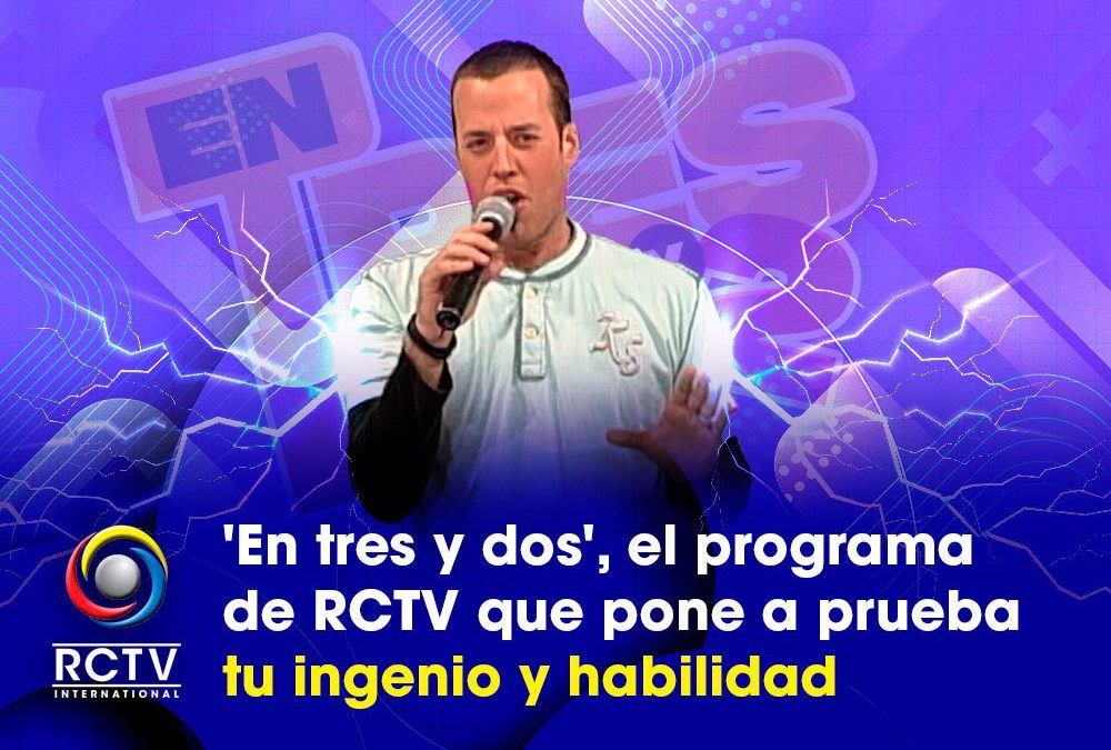 ‘En tres y dos’, el programa de RCTV que pone a prueba tu ingenio y habilidad