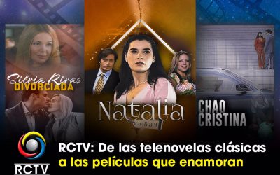 RCTV: De las telenovelas clásicas a las películas que enamoran