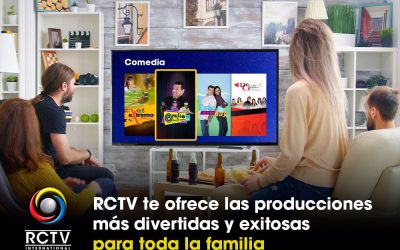 RCTV te ofrece las producciones más divertidas y exitosas para toda la familia