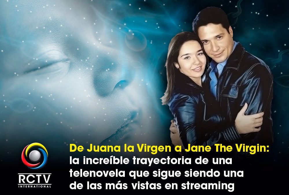 De Juana la Virgen a Jane The Virgin la increíble trayectoria de una telenovela que sigue