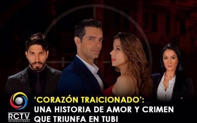 ‘Corazón traicionado’: una historia de amor y crimen que triunfa en Tubi