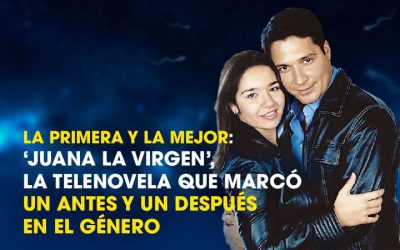 La primera y la mejor: ‘Juana la Virgen’, la telenovela que marcó un antes y un después en el género.