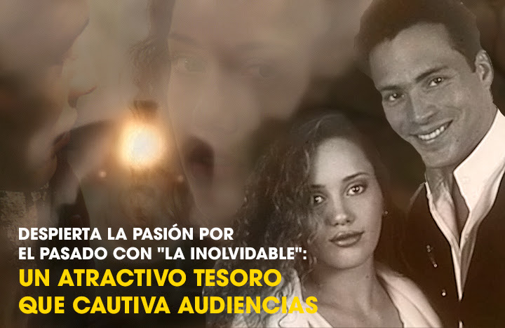 ¡Despierta la Pasión por el Pasado con «La Inolvidable»!