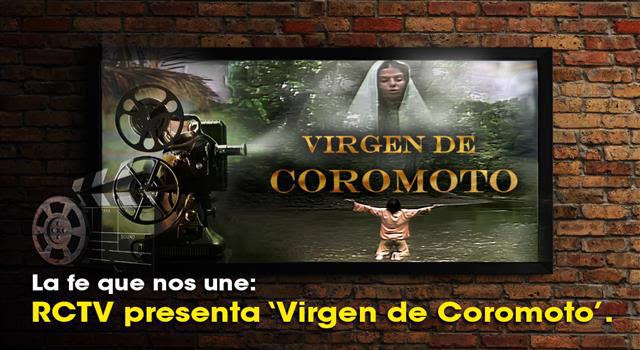 La fe que nos une: RCTV presenta ‘Virgen de Coromoto’