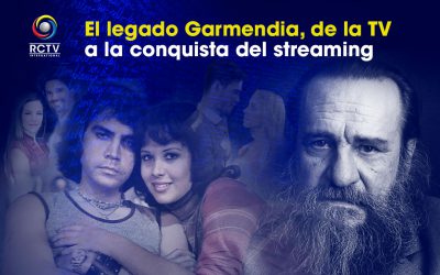 RCTV International: El legado Garmendia, de la TV a la conquista del streaming.