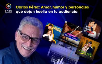 Carlos Pérez: Amor, humor y personajes que dejan huella en tu audiencia
