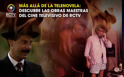 Más allá de la telenovela: descubre las obras maestras del cine televisivo de RCTV